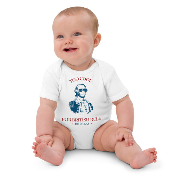 Too Cool For British Rule Organic cotton baby bodysuit - Image 2