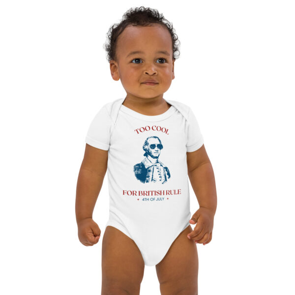 Too Cool For British Rule Organic cotton baby bodysuit - Image 3