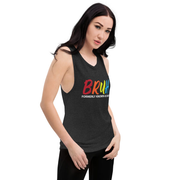 BRUH - Formally Known As Mom Ladies’ Muscle Tank - Image 3